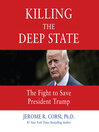 Cover image for Killing the Deep State